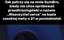 I ty chcesz mieć efekty? LOL
