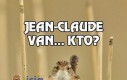 Jean-Claude Van... Kto?