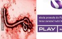 Ebola przeszła do Play