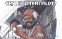 Czy leci z nami pilot?