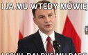 I ja mu wtedy mówię