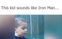 Ten dzieciak brzmi jak Iron Man