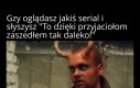 Znowu ta siła przyjaźni