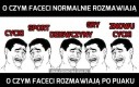 O czym faceci normalnie rozmawiają