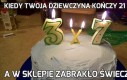 Kiedy Twoja dziewczyna kończy 21 lat