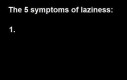 5 symptomów lenistwa
