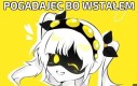 Pogadajec bo wstałem