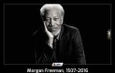 Morgan Freeman, 1937-2016