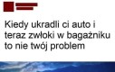 To nie mój problem