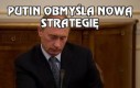 Putin obmyśla nową strategię
