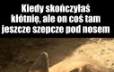 Coś mówiłeś?