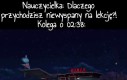 Czy oni wiedzą co to sen?!