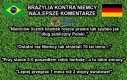Brazylia kontra Niemcy - najlepsze komentarze