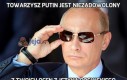 Towarzysz Putin jest niezadowolony