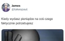 Wyjdź, chcę zostać sam