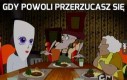 Gdy powoli przerzucasz się