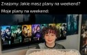 Plany na weekend