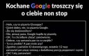 Google zawsze pełne troski