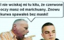 Dobra, masz mnie
