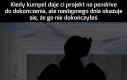 I co ja z tobą mam?