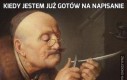 Kiedy jestem już gotów na napisanie