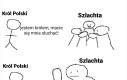 Król wiele może (np. sobie pójść)