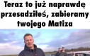 No, tak było. Nie zmyślam.