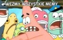 Weźmy wszystkie memy