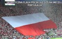 Gigantyczna flaga Polski już dziś na meczu z Portugalią