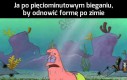 Ciężko będzie zrobić formę na lato