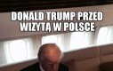 Trump przed wizytą w Polsce