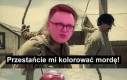 Przyzwyczaisz się Szymon