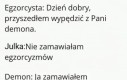 Dłużej tego nie zniesę, idę do diabła