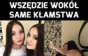 Wszędzie kłamstwa