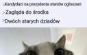 Może następnym razem nie wybiorą żywego zabytku