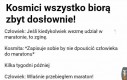 Z kosmitami nie pośmieszkujesz