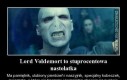 Lord Voldemort to stuprocentowa nastolotka