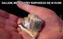 Gallium, metal który rozpuszcza się w dłoni