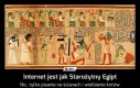 Internet jest jak Starożytny Egipt