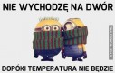 Nie wychodzę na dwór