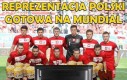 Reprezentacja Polski gotowa na mundial