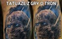 Tatuaże z Gry o tron