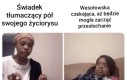 W każdym jejanym odcinku