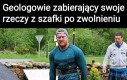 Umięśnieni ci geologowie