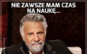 Nie zawsze mam czas na naukę...