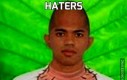 HATERS