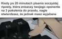 Dość już czasu zmarnowałem