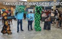 Tak ludzie robią z siebie idiotów