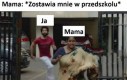 Nie zostawiaj mnie!