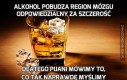 Alkohol pobudza region mózgu odpowiedzialny za szczerość